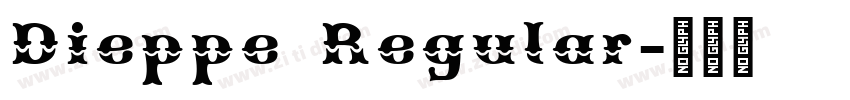 Dieppe Regular字体转换